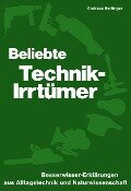 Beliebte Technik-Irrtümer - Andreas Beitinger