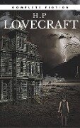 H.P Lovecraft: The Complete Fiction - H. P Lovecraft