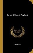 La vie d'Ernest Psichari - Henri Massis