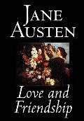 Love and Friendship by Jane Austen, Fiction, Classics - Jane Austen