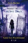 Shadow Falls - After Dark 02. Unter dem Nachthimmel - C. C. Hunter