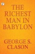 Cover-Bild zum Titel 'The Richest Man In Babylon' von 'George S. Clason'