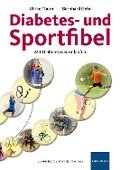 Diabetes- und Sportfibel - Ulrike Thurm, Bernhard Gehr
