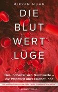 Cover-Bild zum Titel 'Die Blutwertlüge' von 'Miryam Muhm'