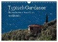 Typisch Gardasee - Bezaubernde Ansichten und Details (Wandkalender 2024 DIN A4 quer), CALVENDO Monatskalender - Werner Gruse