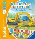 tiptoi® Mein Wörter-Bilderbuch - Baustelle - Sandra Grimm