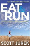 Cover-Bild zum Titel 'Eat & Run' von 'Scott Jurek, Steve Friedman'