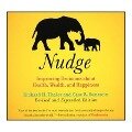Nudge: Improving Decisions about Health, Wealth, and Happiness - Richard H. Thaler, Cass R. Sunstein