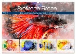 Exotische Fische - Die schönsten Fische der Welt in Aquarell (Wandkalender 2026 DIN A2 quer), CALVENDO Monatskalender - Anja Frost