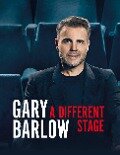 A Different Stage - Gary Barlow