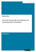 Cover-Bild zum Titel 'Alexis de Tocqueville als Analytiker der amerikanischen Demokratie' von 'Nikolai Wilke'