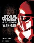 The Essential Guide to Warfare: Star Wars - Jason Fry, Paul R Urquhart