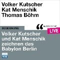 Volker Kutscher und Kat Menschik zeichnen das Babylon Berlin - Volker Kutscher, Kat Menschik