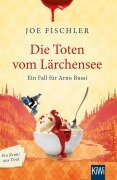 Cover-Bild zum Titel 'Die Toten vom Lärchensee' von 'Joe Fischler'