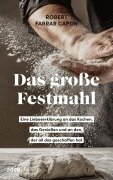 Cover-Bild zum Titel 'Das große Festmahl' von 'Robert Farrar Capon'