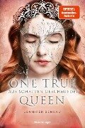 One True Queen, Band 2: Aus Schatten geschmiedet (Epische Romantasy von SPIEGEL-Bestsellerautorin Jennifer Benkau) - Jennifer Benkau