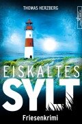 Cover-Bild zum Titel 'Eiskaltes Sylt' von 'Thomas Herzberg'
