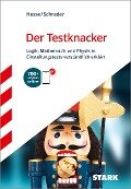 Cover-Bild zum Titel 'STARK Der Testknacker - Logik, Mathematik und Physik in Einstellungstests verständlich erklärt' von 'Jürgen Hesse, Hans Christian Schrader'
