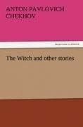 The Witch and other stories - Anton Pavlovich Chekhov
