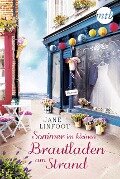 Sommer im kleinen Brautladen am Strand - Jane Linfoot