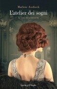Cover-Bild zum Titel 'L' atelier dei sogni. La saga dei Lichtenstein' von 'Marlene Averbeck'