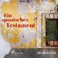 Ein spanisches Testament (Ungekürzt) - Arthur Koestler