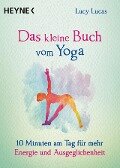 Cover-Bild zum Titel 'Das kleine Buch vom Yoga' von 'Lucy Lucas'