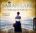 Eine Hoffnung am Ende der Welt - Sarah Lark, Sebastian Danysz