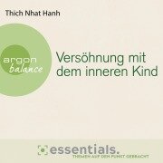 Cover-Bild zum Titel 'Versöhnung mit dem inneren Kind' von 'Thich Nhat Hanh'