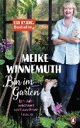 Bin im Garten - Meike Winnemuth