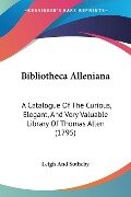 Bibliotheca Alleniana - Leigh And Sotheby