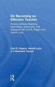 Cover-Bild zum Titel 'On Becoming an Effective Teacher' von 'Carl Rogers, Harold Lyon, Reinhard Tausch'