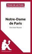 Cover-Bild zum Titel 'Notre-Dame de Paris de Victor Hugo (Fiche de lecture)' von 'Lepetitlitteraire, Tram-Bach Graulich'