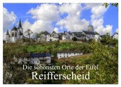 Die schönsten Orte der Eifel - Reifferscheid (Wandkalender 2026 DIN A2 quer), CALVENDO Monatskalender - Arno Klatt