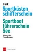 Cover-Bild zum Titel 'Sportküstenschifferschein & Sportbootführerschein See' von 'Axel Bark'