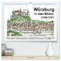 Würzburg in alten Bildern (hochwertiger Premium Wandkalender 2025 DIN A2 quer), Kunstdruck in Hochglanz - Claus Liepke