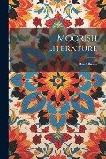 Moorish Literature - René Basset