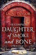 The Complete Daughter of Smoke and Bone Trilogy - Laini Taylor