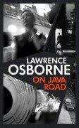 Cover-Bild zum Titel 'On Java Road' von 'Lawrence Osborne'