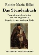 Das Stundenbuch - Rainer Maria Rilke