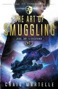 Cover-Bild zum Titel 'The Art of Smuggling' von 'Craig Martelle, Michael Anderle'