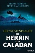 Der Wüstenplanet - Die Herrin von Caladan - Brian Herbert, Kevin J. Anderson
