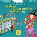 Huckla und die total verrückte Sprachmaschine - Thomas Lange, Langenscheidt-Redaktion