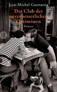 Cover-Bild zum Titel 'Der Club der unverbesserlichen Optimisten' von 'Jean-Michel Guenassia'