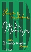 Cover-Bild zum Titel 'Die Merowinger oder Die totale Familie' von 'Heimito von Doderer'