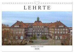Lehrte (Wandkalender 2026 DIN A4 quer), CALVENDO Monatskalender - SchnelleWelten SchnelleWelten