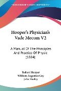 Hooper's Physician's Vade Mecum V2 - Robert Hooper