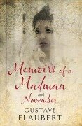 Cover-Bild zum Titel 'Memoirs of a Madman and November' von 'Gustave Flaubert'
