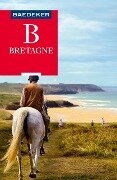 Baedeker Reiseführer E-Book Bretagne - Anja Schliebitz, Madeleine Reincke, Hilke Maunder