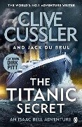 The Titanic Secret - Clive Cussler, Jack Du Brul